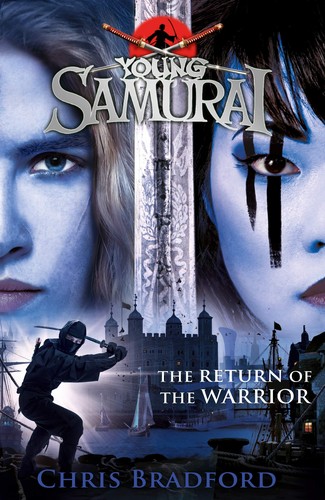 Return of the Warrior (Young Samurai Book 9)