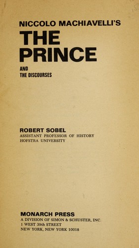 Niccolo Machiavelli's The prince and the discourses