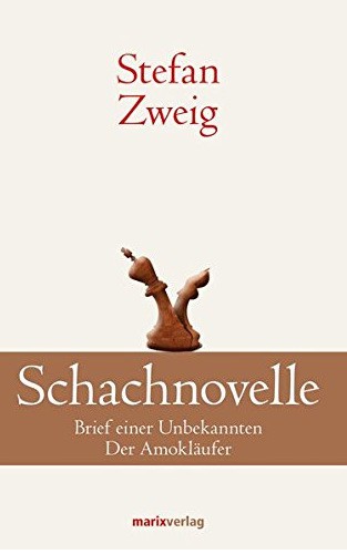 Schachnovelle / Brief einer Unbekannten / Der Amokläufer