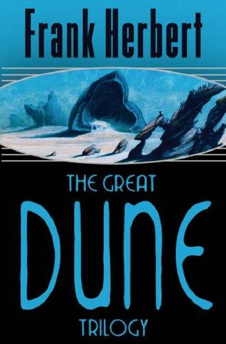 Dune, Dune Messiah, Children of Dune